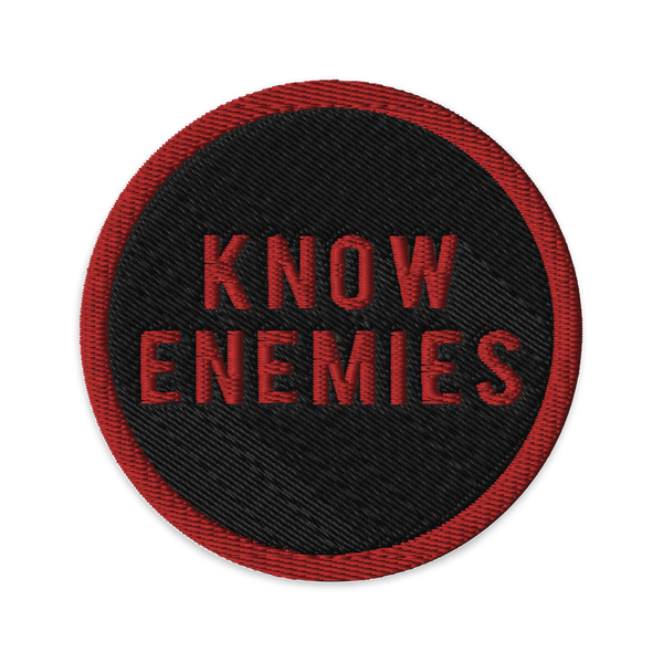 Know Enemies - Embroidered patch